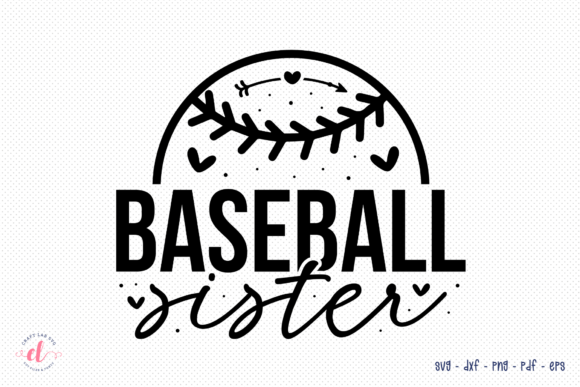 Baseball Sister SVG: Graphics for Crafts & Heartfelt Branding