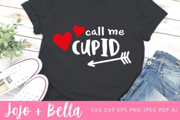 Call Me Cupid SVG: Love Quote, Cupid
