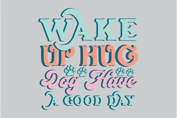 Dog Quote SVG Sublimation Design for Crafts & Graphics