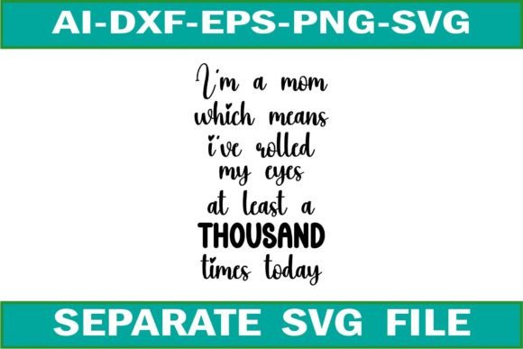 Mom Quote SVG: Graphics for Crafts & Digital Sellers