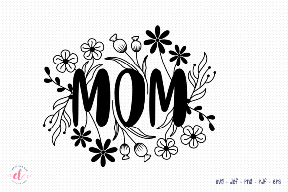 Mom SVG Graphics for Crafts