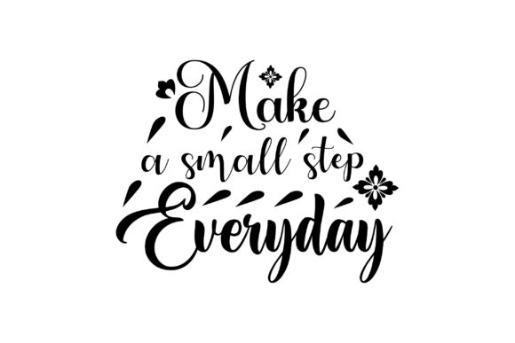 Motivation Quote SVG Typography T Shirt: Graphics for Crafts & Brand Impact