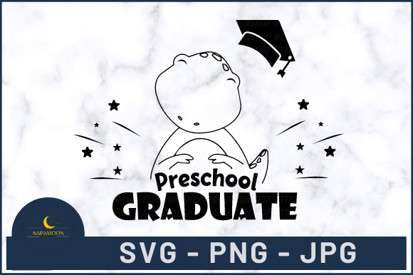 Preschool Graduate School Quote SVG: Graphics for Crafts & Local Branding