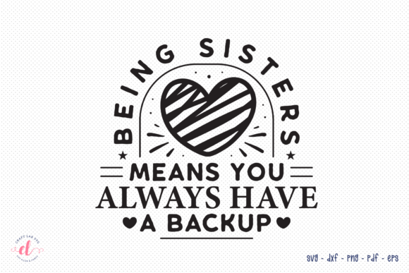 Sister Quote SVG: Crafts & Graphics for Local Branding